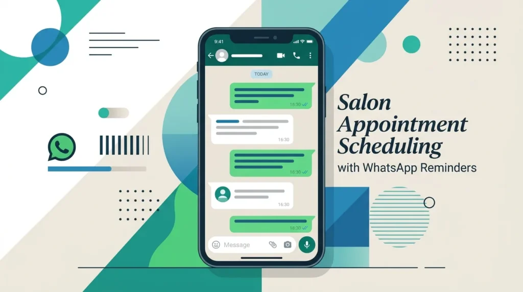 How to Reduce No-Shows in Your Salon With WhatsApp Reminders