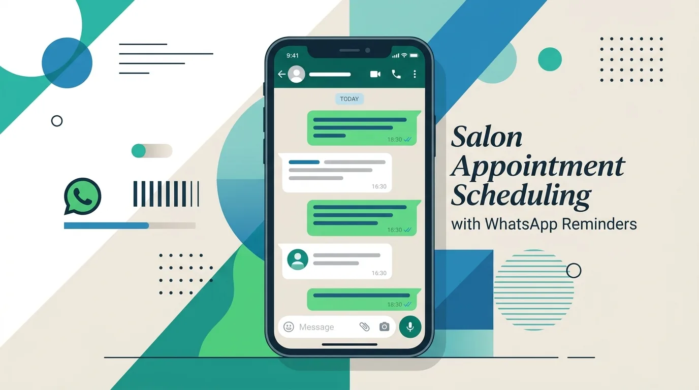 Reduce no-shows in your salon with WhatsApp reminders